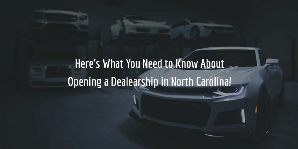 Easy Guide to Getting an NC dealer license