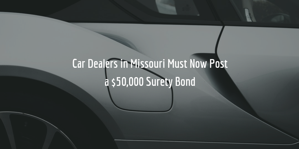 Car Dealers in Missouri Must Post Bond in Higher Amount