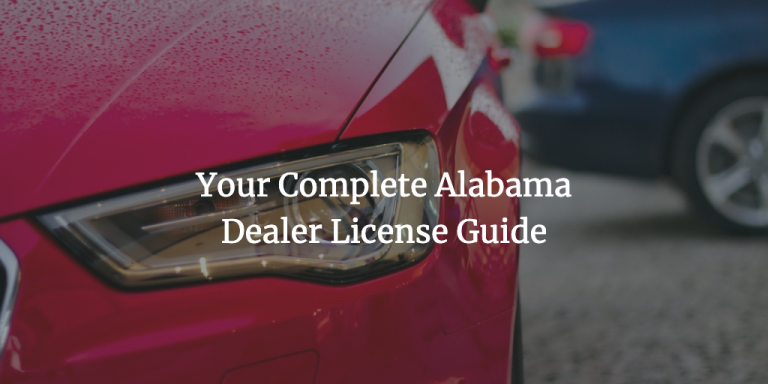 Your Complete Alabama Dealer License Guide